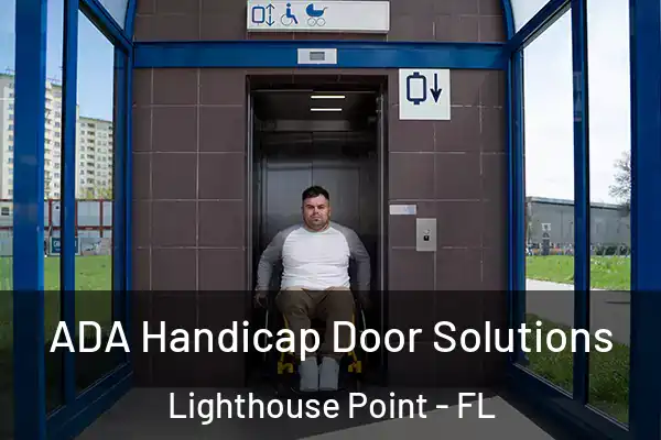 ADA Handicap Door Solutions Lighthouse Point - FL