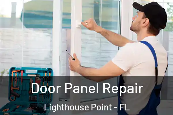 Door Panel Repair Lighthouse Point - FL