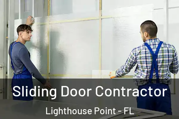 Sliding Door Contractor Lighthouse Point - FL