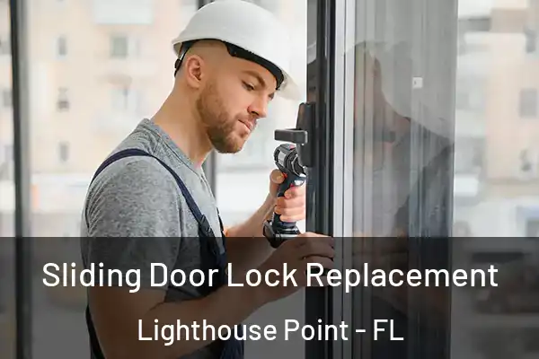 Sliding Door Lock Replacement Lighthouse Point - FL
